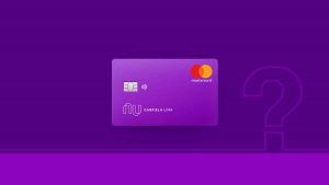 cartão de credito nubank principais dúvidas